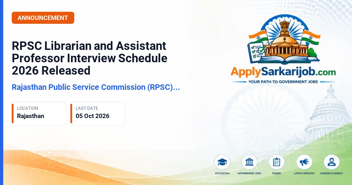 Rajasthan Public Service Commission (RPSC), Ajmer - Librarian and Assistant Professor Official Notification Poster & Schedule