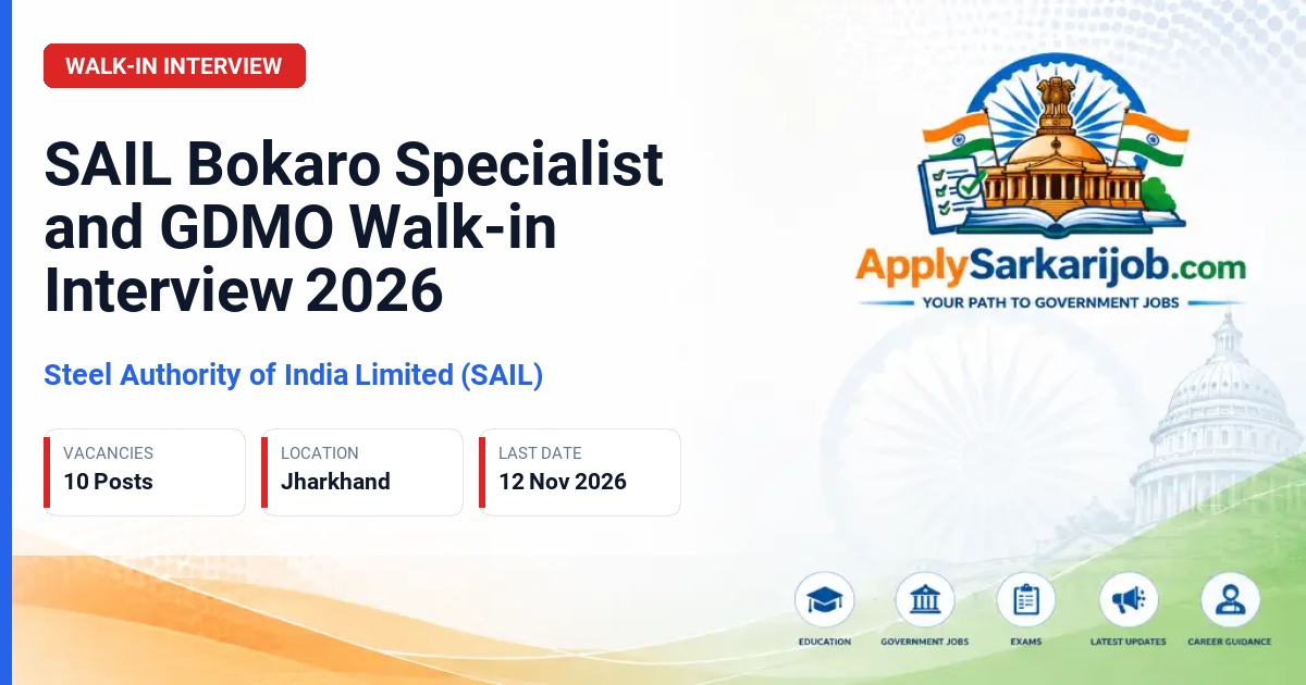 Steel Authority of India Limited (SAIL) - Consultant as Specialists and Consultant as General Duty Medical Officers (GDMO) Official Notification Poster & Schedule
