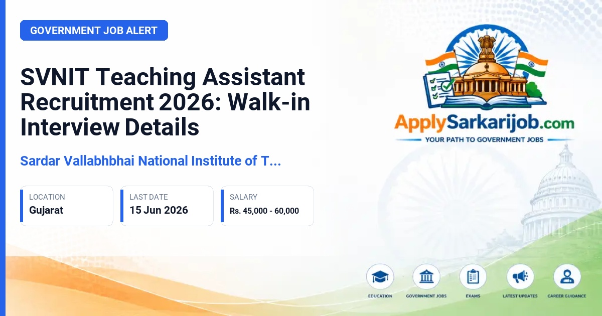 Sardar Vallabhbhai National Institute of Technology, Surat - Teaching Assistant Official Notification Poster & Schedule