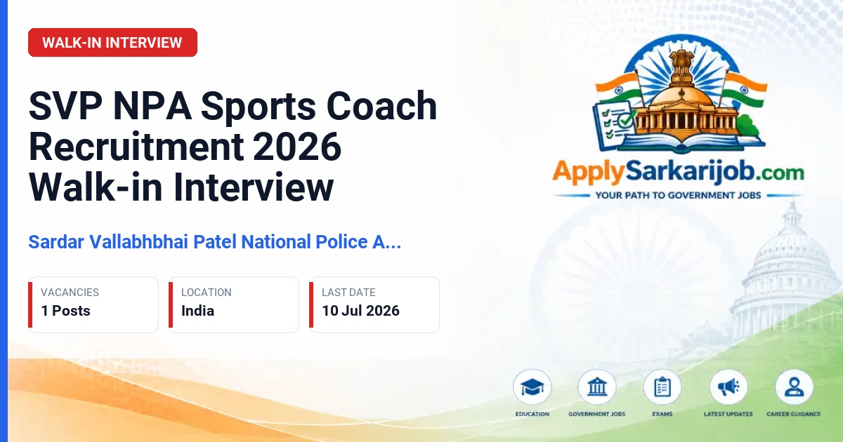 Sardar Vallabhbhai Patel National Police Academy - Sports Coach Official Notification Poster & Schedule