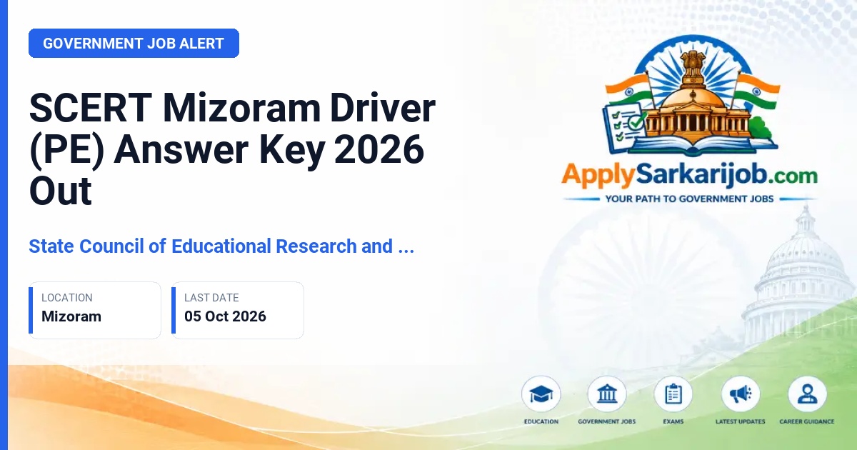 State Council of Educational Research and Training (SCERT), Mizoram - Driver (PE) Official Notification Poster & Schedule
