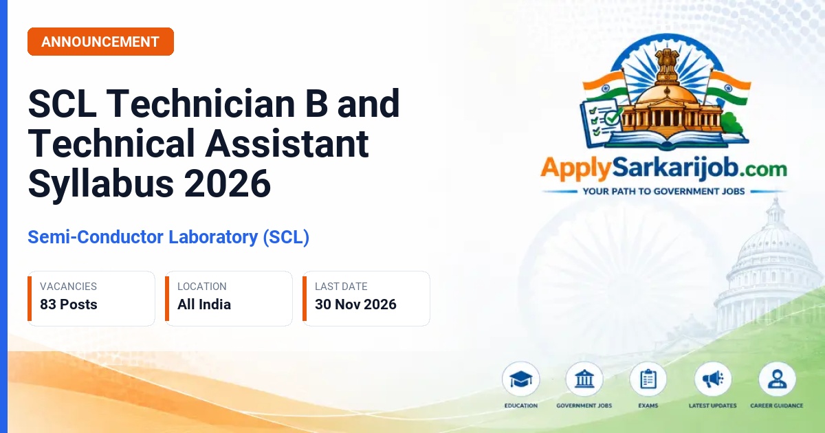Semi-Conductor Laboratory (SCL) - Technician B and Technical Assistant Official Notification Poster & Schedule