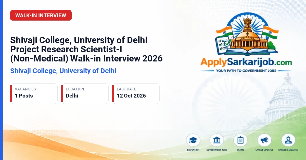 Shivaji College, University of Delhi - Project Research Scientist-I (Non-Medical) Official Notification Poster & Schedule