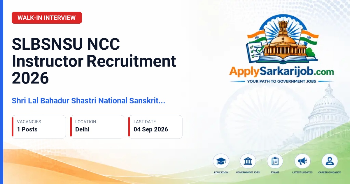 Shri Lal Bahadur Shastri National Sanskrit University - NCC Instructor Official Notification Poster & Schedule