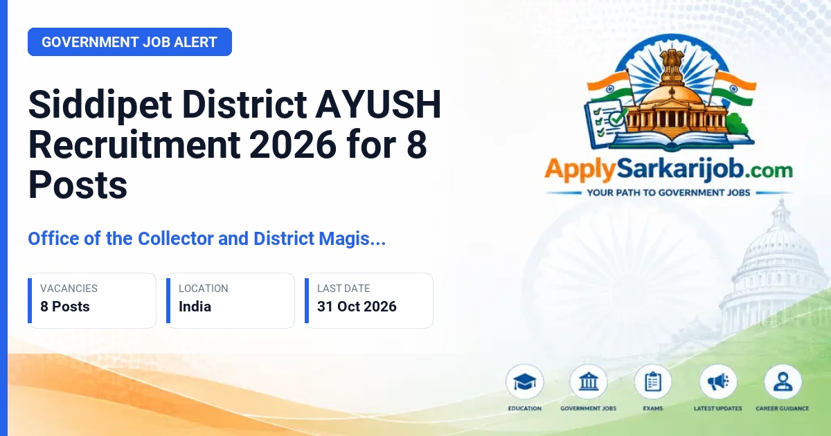 Office of the Collector and District Magistrate, Siddipet District - AYUSH Medical Officer, Pharmacist, Psychosocial Counselor, Yoga Professional, Multi-Purpose Worker (MPW) Official Notification Poster & Schedule