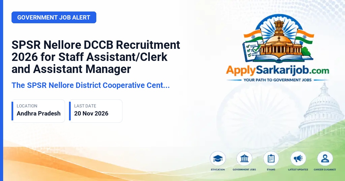The SPSR Nellore District Cooperative Central Bank Ltd (SPSR Nellore DCCB), Andhra Pradesh - Staff Assistant / Clerk, Assistant Manager Official Notification Poster & Schedule
