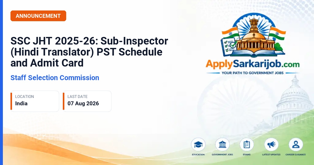 Staff Selection Commission (SSC) - Sub-Inspector (Hindi Translator) in CRPF Official Notification Poster & Schedule