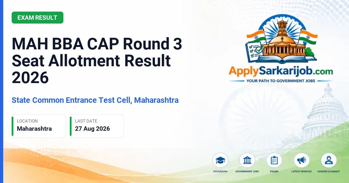 State Common Entrance Test Cell, Maharashtra (CET Cell Maharashtra) - MAH BBA CAP Round 3 Seat Allotment Result 2026 Official Notification Poster & Schedule