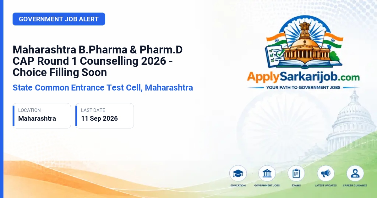 State Common Entrance Test Cell, Maharashtra (CET Cell Maharashtra) - B.Pharmacy and Pharm.D CAP Round 1 Admission 2026-27 Official Notification Poster & Schedule