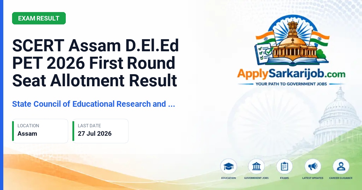 State Council of Educational Research and Training, Assam - D.El.Ed Course Admission Official Notification Poster & Schedule