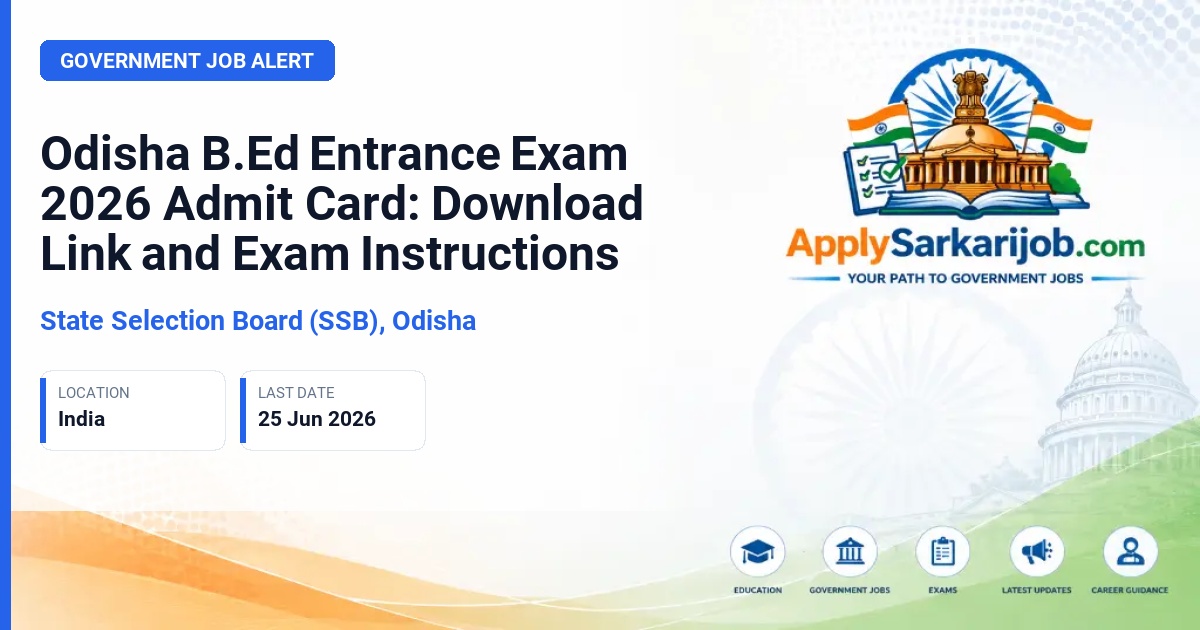 State Selection Board (SSB), Odisha - B.Ed/B.H.Ed/M.Ed Entrance Official Notification Poster & Schedule