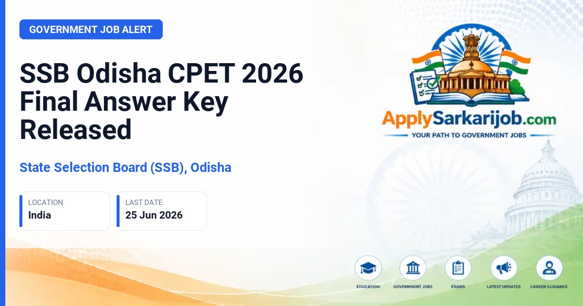 State Selection Board (SSB), Odisha - SSB Odisha CPET 2026 Final Answer Key Released Official Notification Poster & Schedule