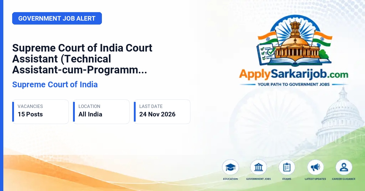 Supreme Court of India - Court Assistant (Technical Assistant-cum-Programmer) Official Notification Poster & Schedule