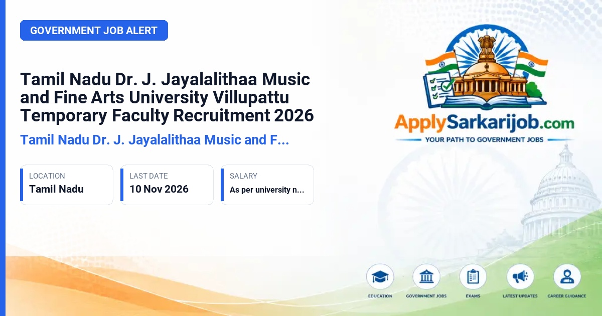 Tamil Nadu Dr. J. Jayalalithaa Music and Fine Arts University - Villupattu Temporary Faculty Official Notification Poster & Schedule