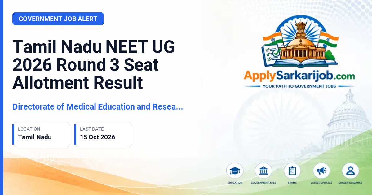Directorate of Medical Education and Research (DMER), Tamil Nadu - NEET UG Round 3 Seat Allotment Official Notification Poster & Schedule