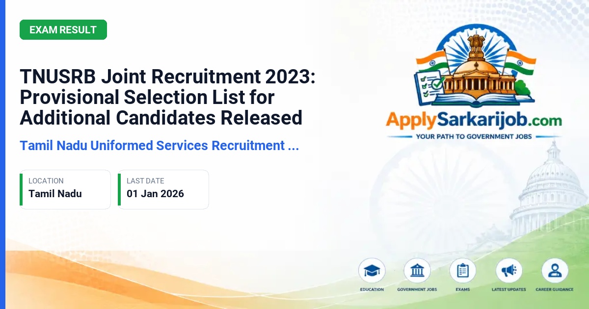 Tamil Nadu Uniformed Services Recruitment Board - Police Constable/Fireman/Jail Warder (Joint Recruitment 2023) Official Notification Poster & Schedule