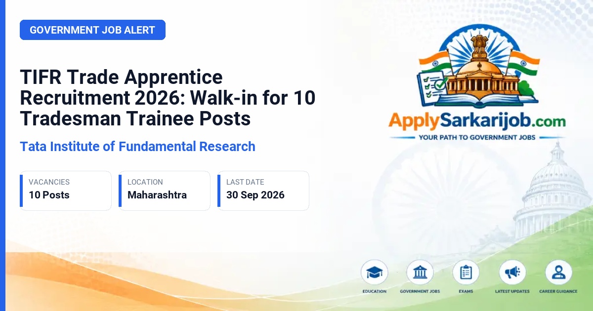 Tata Institute of Fundamental Research (TIFR) - Tradesman Trainees (Trade Apprentices) Official Notification Poster & Schedule