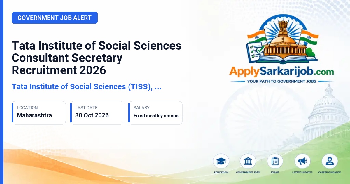 Tata Institute of Social Sciences (TISS), Mumbai - Consultant – Secretary (VC Office) Official Notification Poster & Schedule