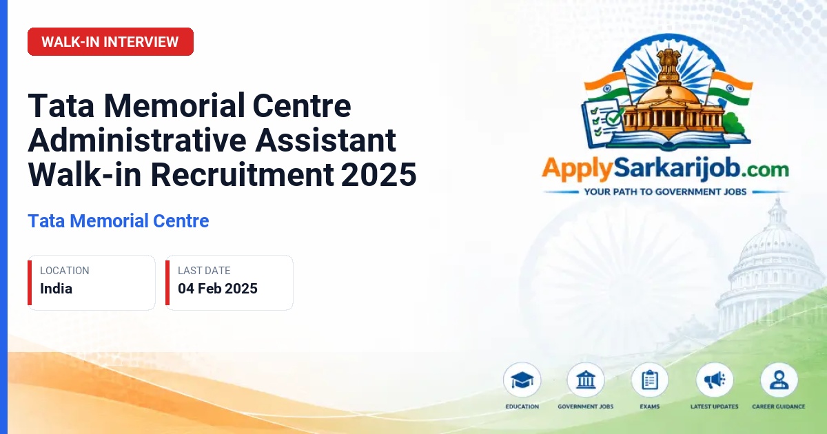 Tata Memorial Centre (TMC) - Administrative Assistant Official Notification Poster & Schedule
