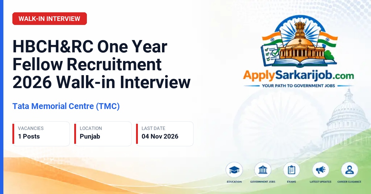 Tata Memorial Centre (TMC) - One Year Fellow (Interventional Radiology) Official Notification Poster & Schedule