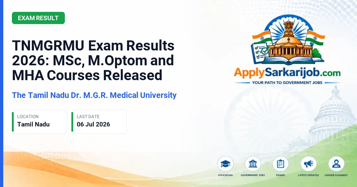 The Tamil Nadu Dr. M.G.R. Medical University - TNMGRMU Exam Results 2026: MSc, M.Optom and MHA Courses Released Official Notification Poster & Schedule