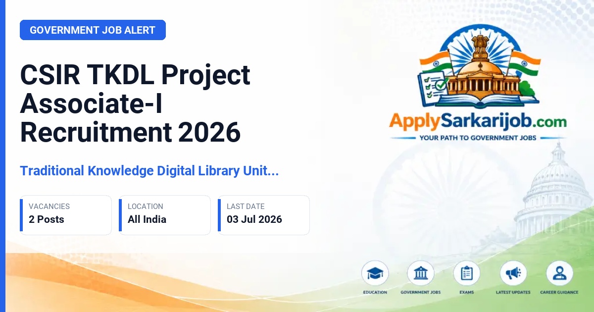 Traditional Knowledge Digital Library Unit (CSIR TKDL) - Project Associate-I Official Notification Poster & Schedule