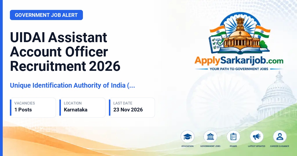 Unique Identification Authority of India (UIDAI) - Assistant Account Officer Official Notification Poster & Schedule