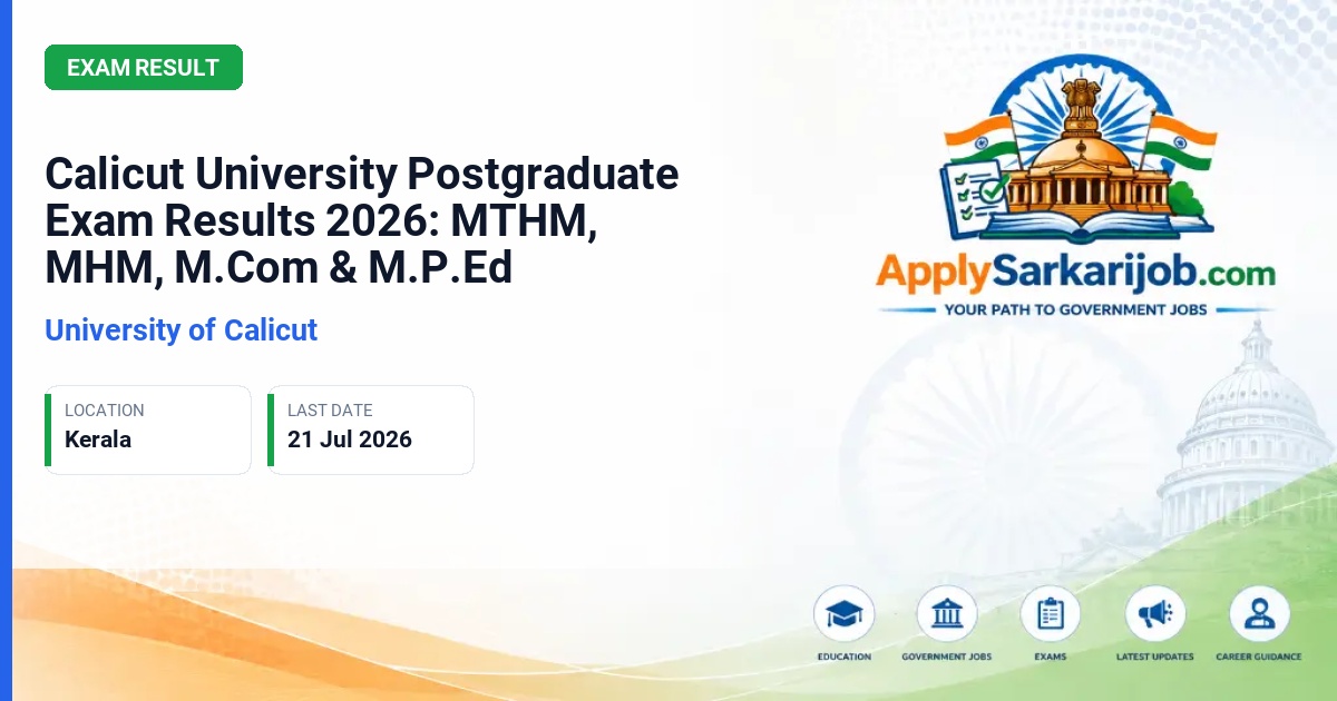 University of Calicut - Calicut University Postgraduate Exam Results 2026: MTHM, MHM, M.Com & M.P.Ed Official Notification Poster & Schedule