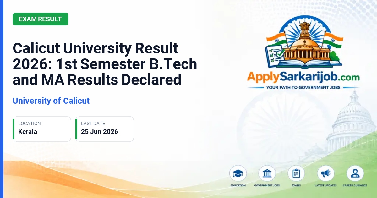 University of Calicut - 1st Semester B.Tech & MA Results Official Notification Poster & Schedule