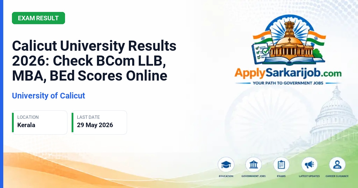 University of Calicut - Calicut University Results 2026: Check BCom LLB, MBA, BEd Scores Online Official Notification Poster & Schedule