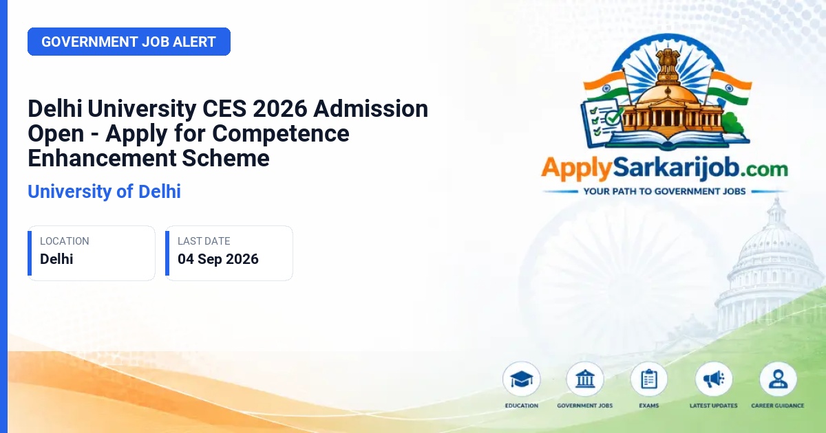 University of Delhi (DU) - Competence Enhancement Scheme (CES) Admission 2026 Official Notification Poster & Schedule