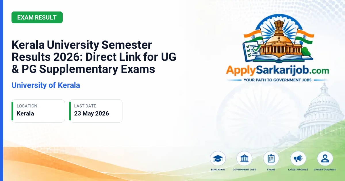 University of Kerala - Kerala University Semester Results 2026: Direct Link for UG & PG Supplementary Exams Official Notification Poster & Schedule