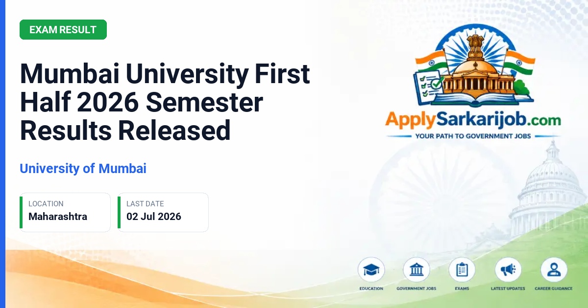 University of Mumbai - Mumbai University First Half 2026 Semester Results Released Official Notification Poster & Schedule
