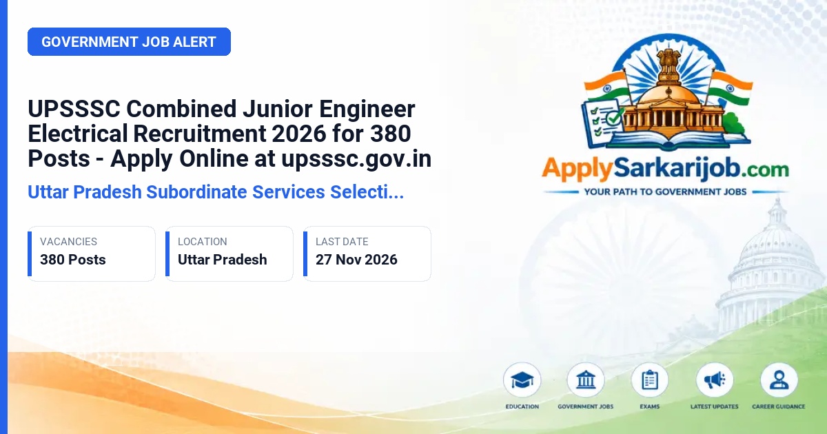 Uttar Pradesh Subordinate Services Selection Commission (UPSSSC) - Junior Engineer (Electrical), Technical Assistant (Electrical), Research Assistant & Electrician Official Notification Poster & Schedule
