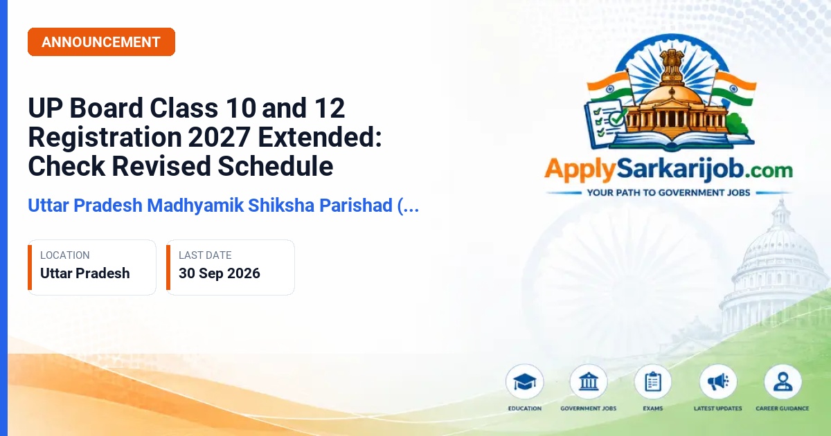 Uttar Pradesh Madhyamik Shiksha Parishad (UPMSP) - UP Board Class 10 & 12 Examination Registration 2027 Official Notification Poster & Schedule