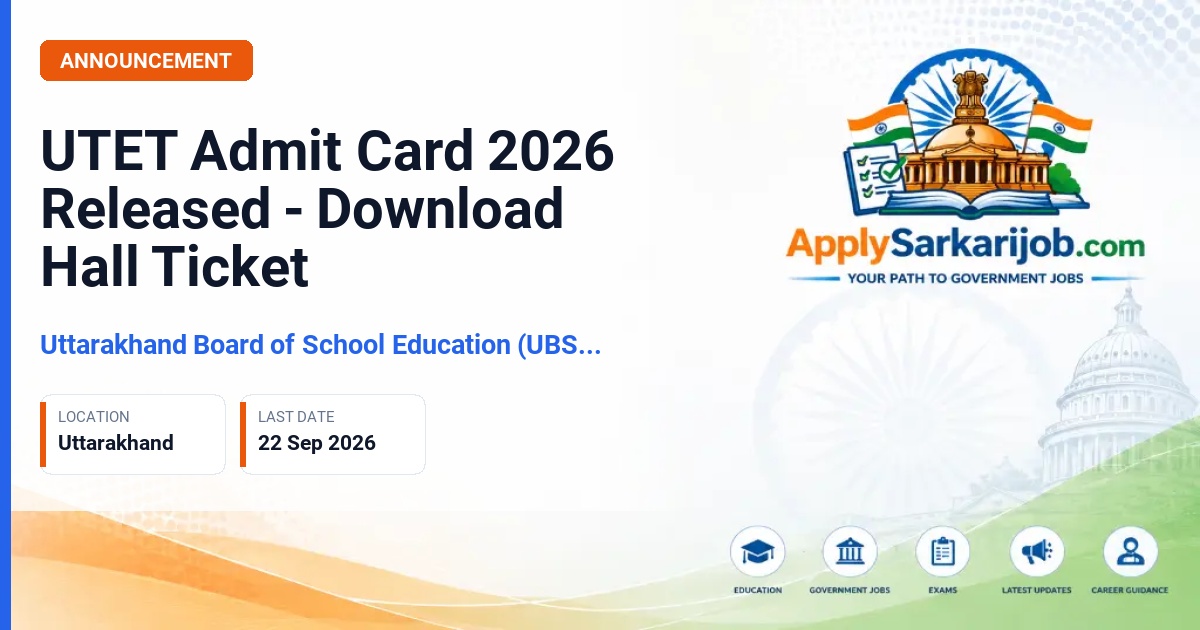 Uttarakhand Board of School Education (UBSE), Ramnagar (Nainital) - Uttarakhand Teacher Eligibility Test (UTET-I and UTET-II) Official Notification Poster & Schedule