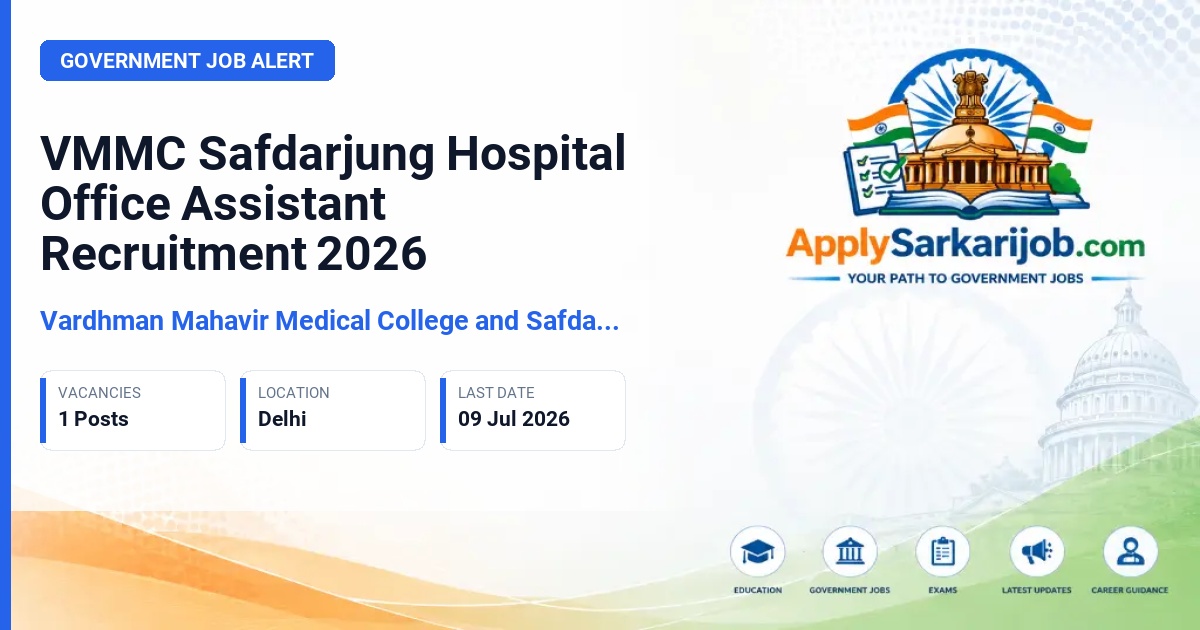Vardhman Mahavir Medical College & Safdarjung Hospital - Office Assistant Official Notification Poster & Schedule