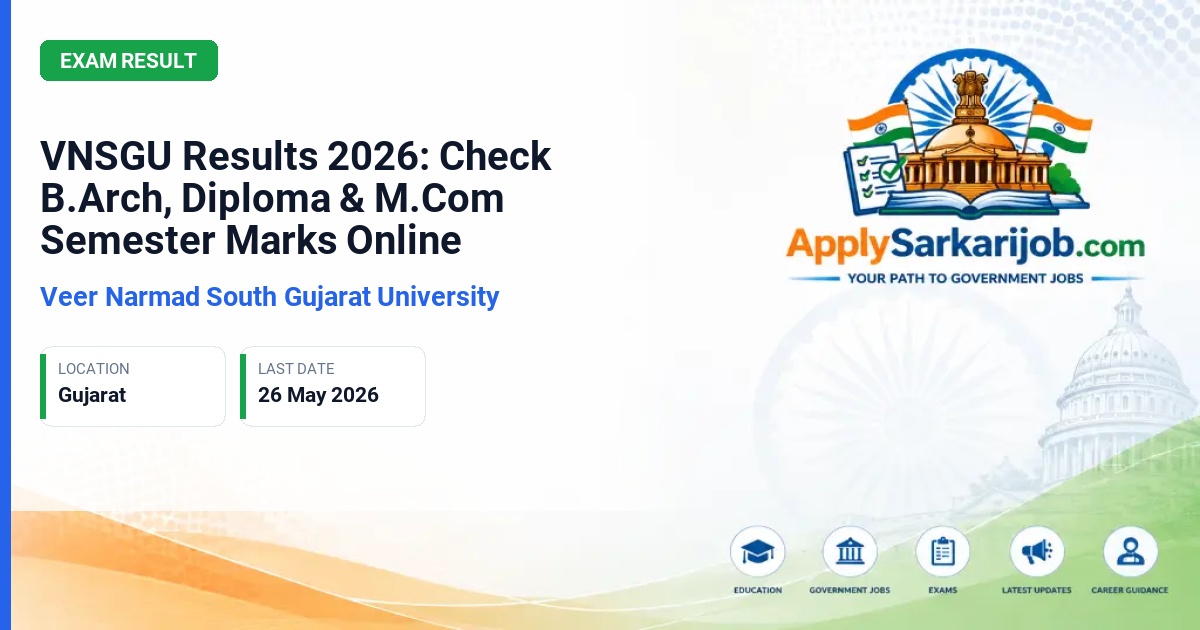Veer Narmad South Gujarat University - VNSGU Results 2026: Check B.Arch, Diploma & M.Com Semester Marks Online Official Notification Poster & Schedule