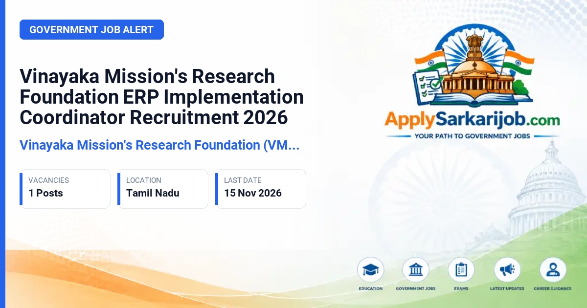 Vinayaka Mission's Research Foundation (VMRF), Salem, Tamilnadu - ERP Implementation Coordinator Official Notification Poster & Schedule