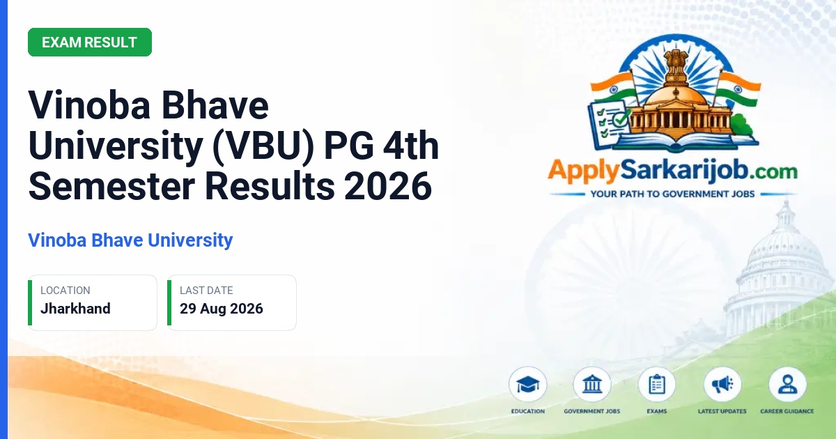 Vinoba Bhave University (VBU) - Vinoba Bhave University (VBU) PG 4th Semester Results 2026 Official Notification Poster & Schedule