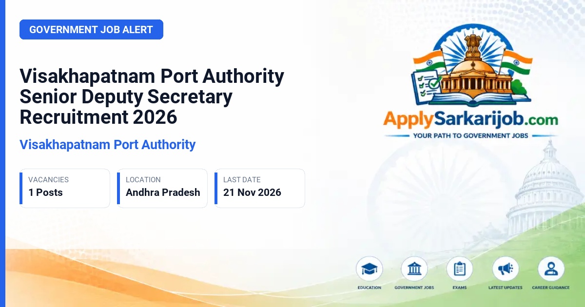 Visakhapatnam Port Authority - Senior Deputy Secretary Official Notification Poster & Schedule