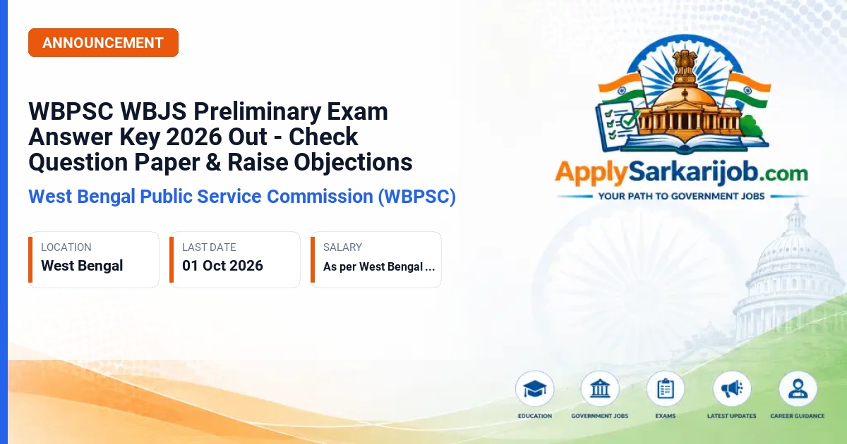 West Bengal Public Service Commission (WBPSC) - West Bengal Judicial Service (WBJS) Preliminary Examination Official Notification Poster & Schedule