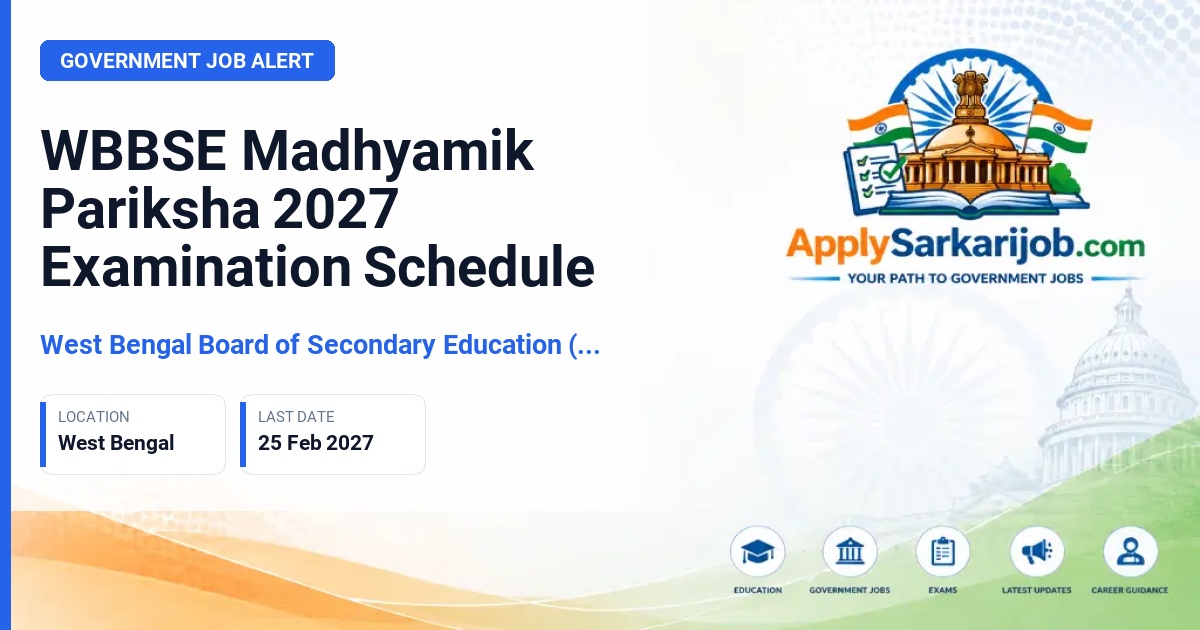 West Bengal Board of Secondary Education - WBBSE Madhyamik Pariksha 2027 Examination Schedule Official Notification Poster & Schedule