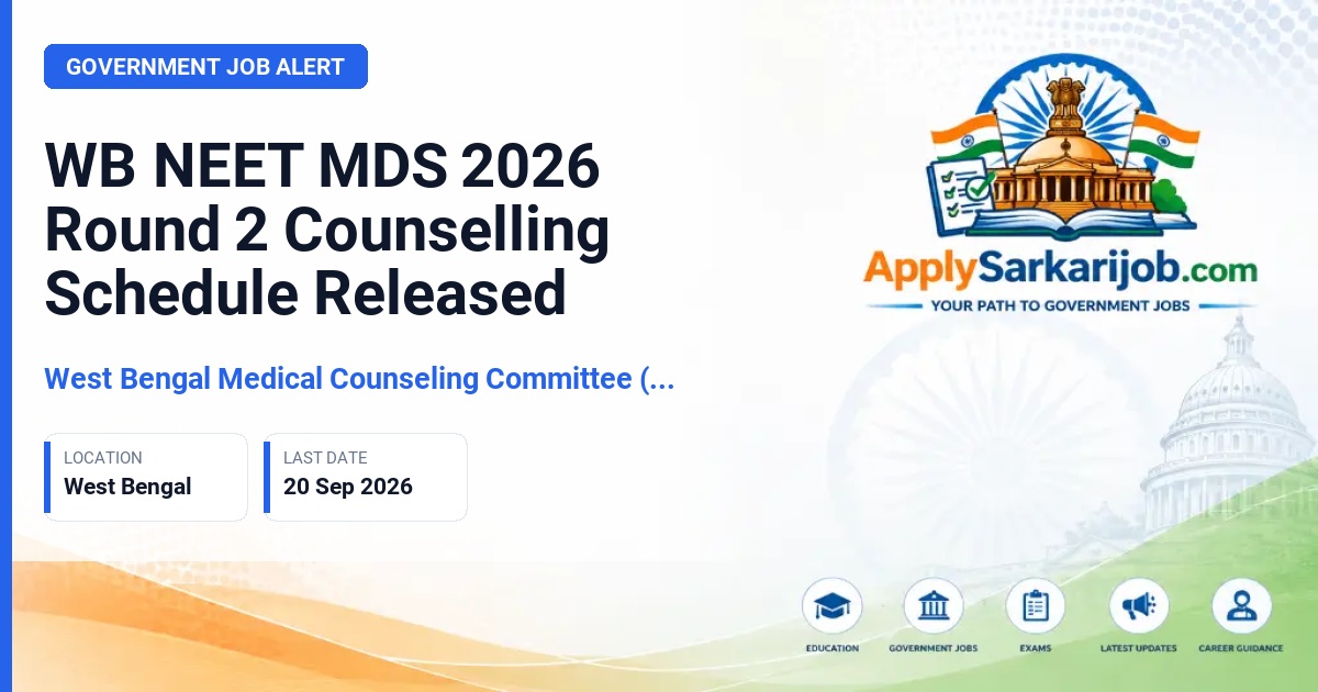 West Bengal Medical Counseling Committee (WBMCC) - NEET MDS 2026 Round 2 Counselling Official Notification Poster & Schedule