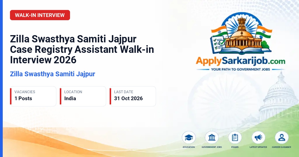 Zilla Swasthya Samiti Jajpur - Case Registry Assistant (NMHP) Official Notification Poster & Schedule