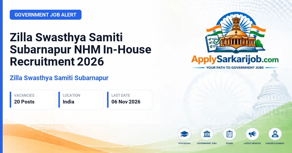Zilla Swasthya Samiti Subarnapur - Medical Officer, Pediatrician at DEIC, MO -MBBS at DEIC, Optometrist - DEIC, Psychologist-DEIC, Dental Technician-DEIC, Counsellor - ICC, Counsellor-NRC, Psychiatric Nurse - NMHP, Psychiatric Social worker-NMHP, Ophthalmic Assistant, Junior Hospital Manag Official Notification Poster & Schedule
